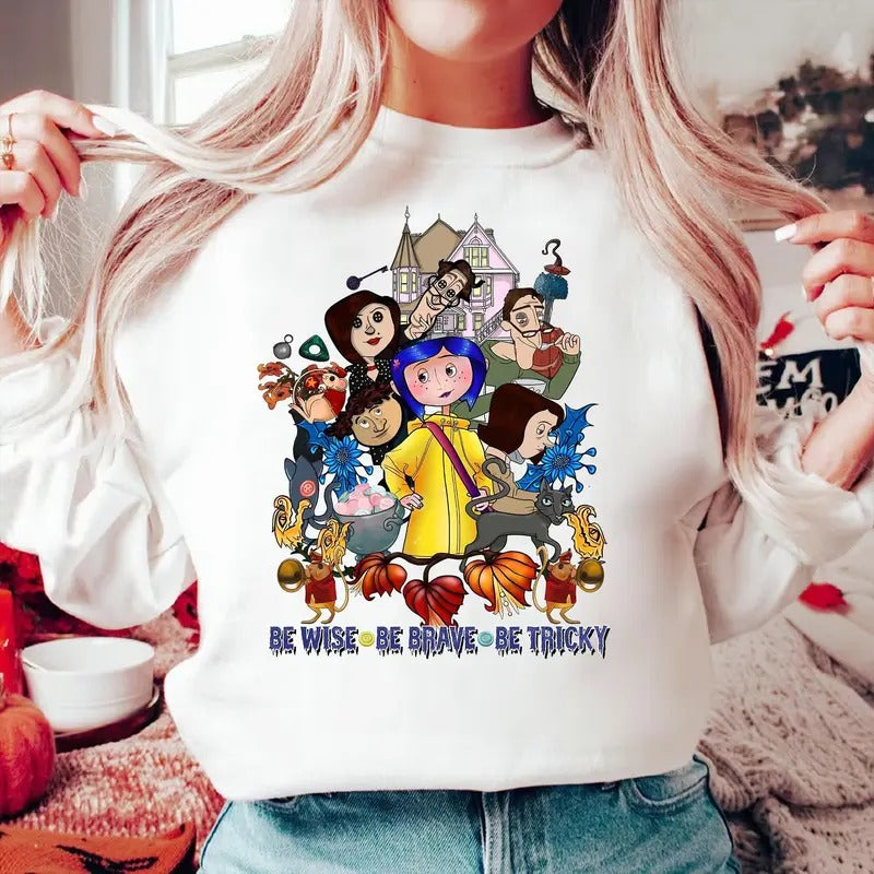 Be Wise Be Brave Be Tricky Cooraline Shirt Cooraline Halloween Movie Shirt Cooraline Character Cartoon Shirt Cooraline...