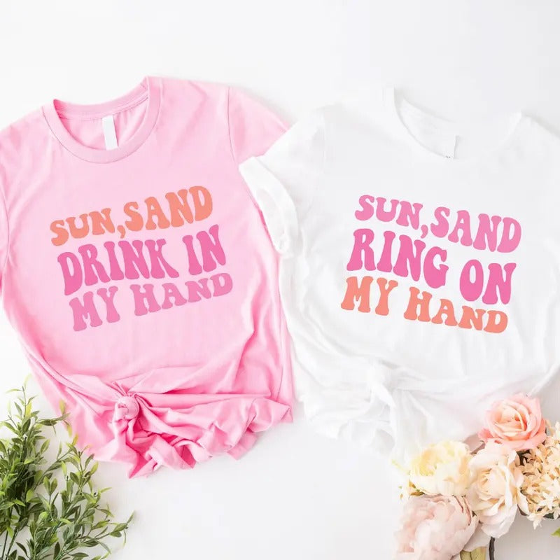 Beach Bachelorette Party T-Shirt, Sun Sand Drink In My Hand Shirt, Retro Ring On My Hand Gift Tee, Matching Bridesmaid...