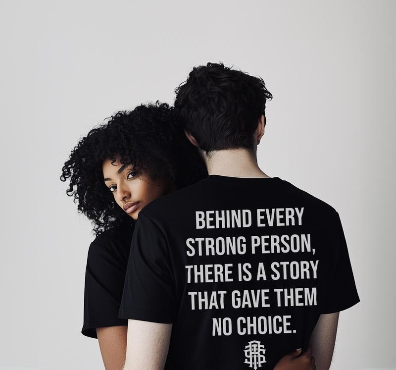 Behind Every Strong Person T-shirt Hoodie, Sweatshirt | HypeDripTees.com