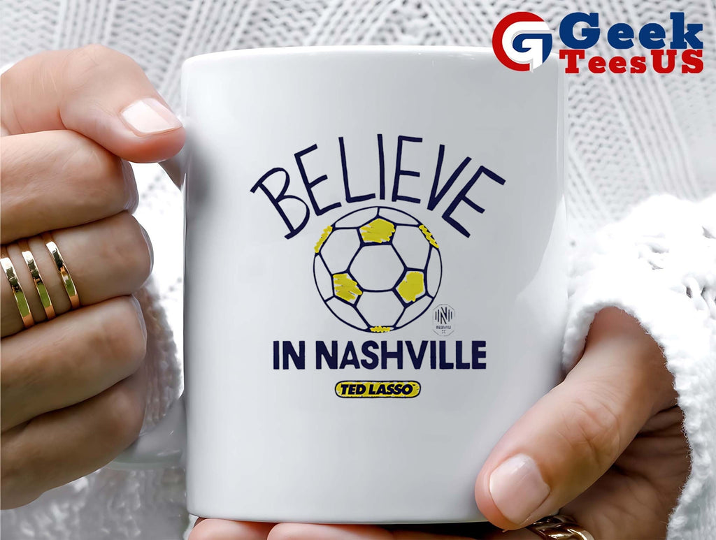 Believe in Nashville SC Ted Lasso MLS shirt