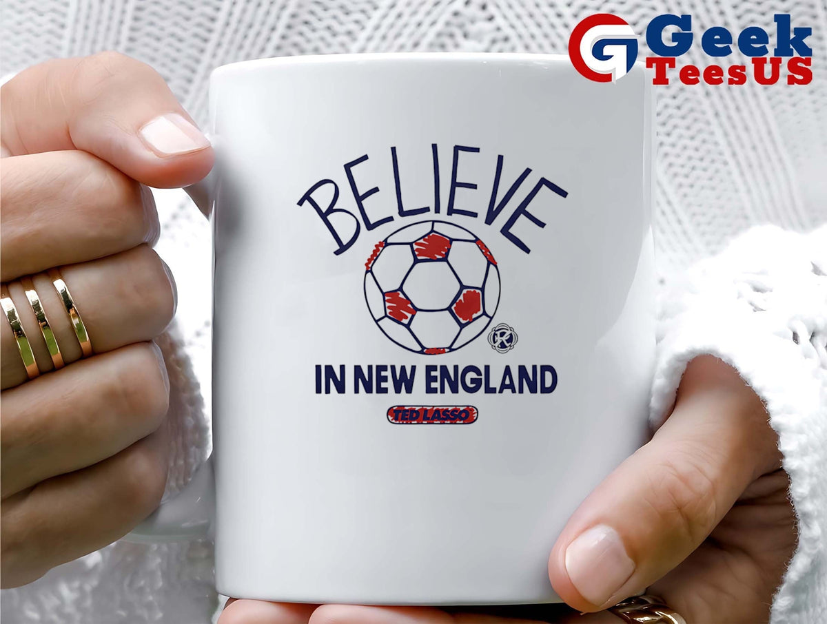 Believe in New England Revolution Ted Lasso MLS shirt
