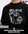 Believes in the Phillies This October Halloween 2025 shirt