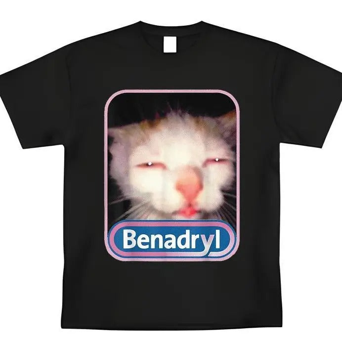 Benadryl Meme Cat Funny Casual Shirt Besties Classic Top T-Shirts, Hoodie, Sweatshirt