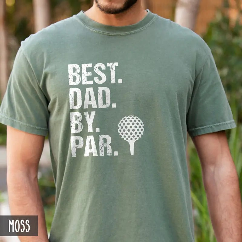 Best Dad By Par Shirt Funny Fathers Day Gift Gift For Golfer Golfing Lover Shirt For Husband Daddy Golf Birthday Gift ...