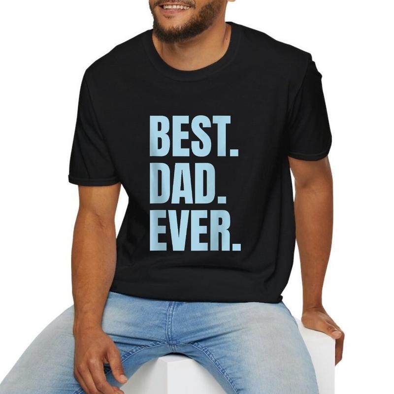 Best Dad Ever Father's Day Tee Casual Style Crew Neck Short Sleeve T-Shirt Tops Trendy for Unisex, Perfect Gift Hoodie,...