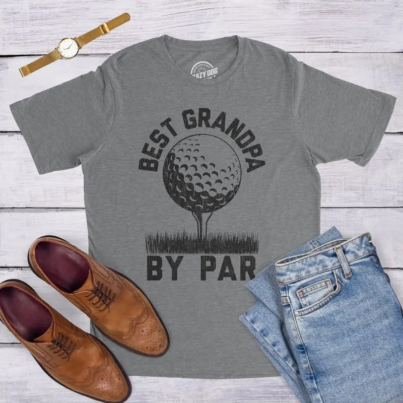 Best Grandpa By Par Grandpa Golf Shirts Dad Gift Ideas Best Dad Ever Shirt Fathers Day Gift Funny Shirt For Dads Golfing...
