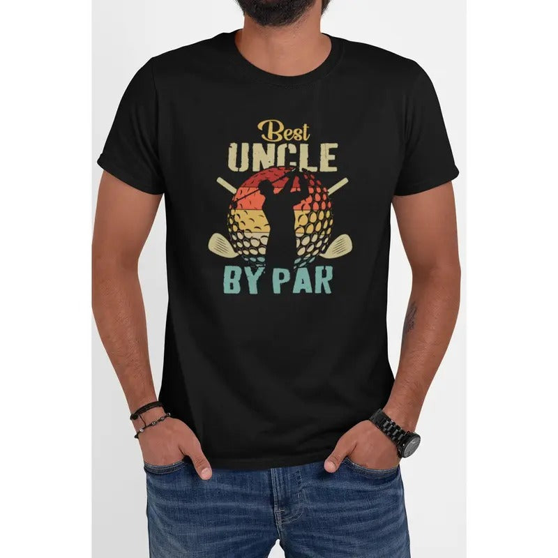 Best Uncle By Par T-shirt Father's Day Gift Golf Lover T-shirt Golf Lover Father Tee Vintage Dad Shirt Daddy Tee Dad...