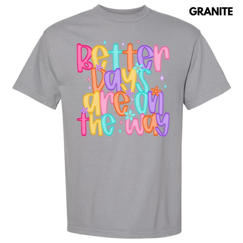 Better Days Colorful Comfort Colors T-Shirt 'NLB' Hoodie, Sweatshirt | HypeDripTees.com