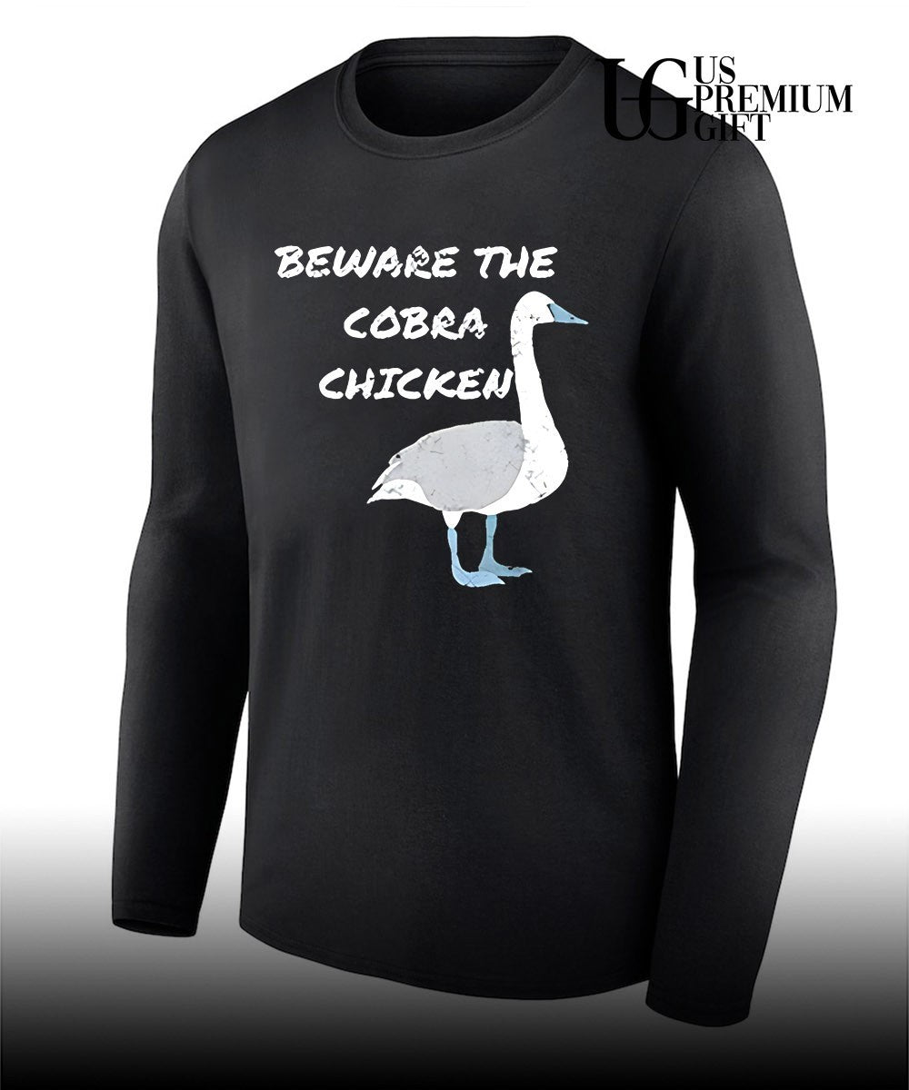 Beware the cobra chicken shirt