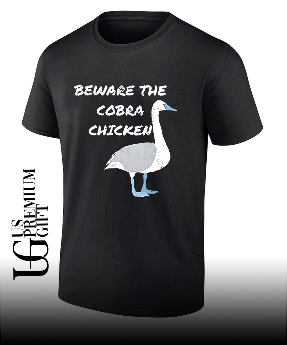 Beware the cobra chicken shirt