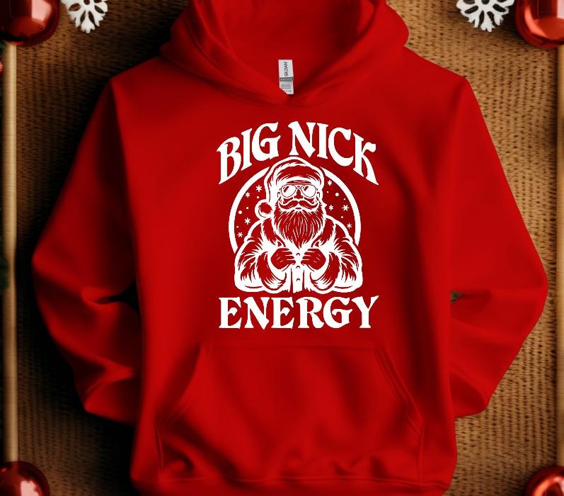 Big Nick Energy Unisex sized Christmas Sweatshirt T-Shirts, Hoodie | HypeDripTees.com