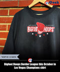 Bigfoot Hoops Border League this October in Las Vegas Champions shirt