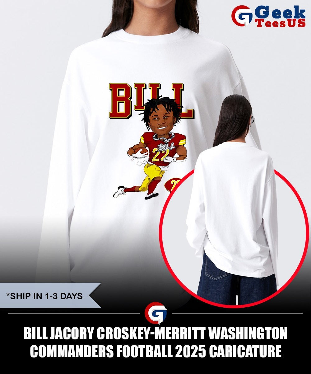 Bill Jacory Croskey-Merritt Washington Commanders football 2025 caricature shirt