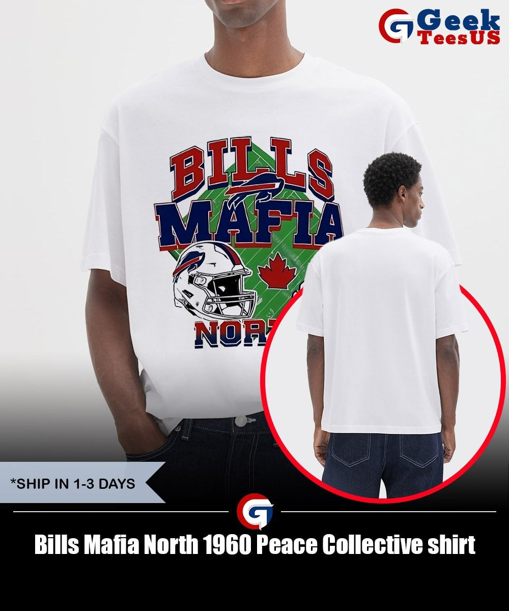 Bills Mafia North 1960 Peace Collective shirt