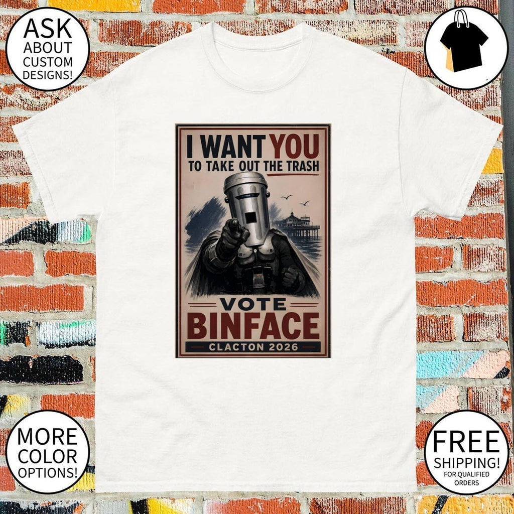 Binface Clacton I Want You To Take Out The Trash Vote Binface Clacton 2026 Political shirt
