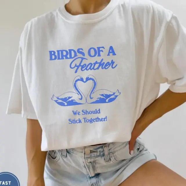 Birds of Feather Shirt, Gift for Girlfriend, Gift for Mom, Birds of Feather Tshirt Hoodie, Sweatshirt | HypeDripTees.com