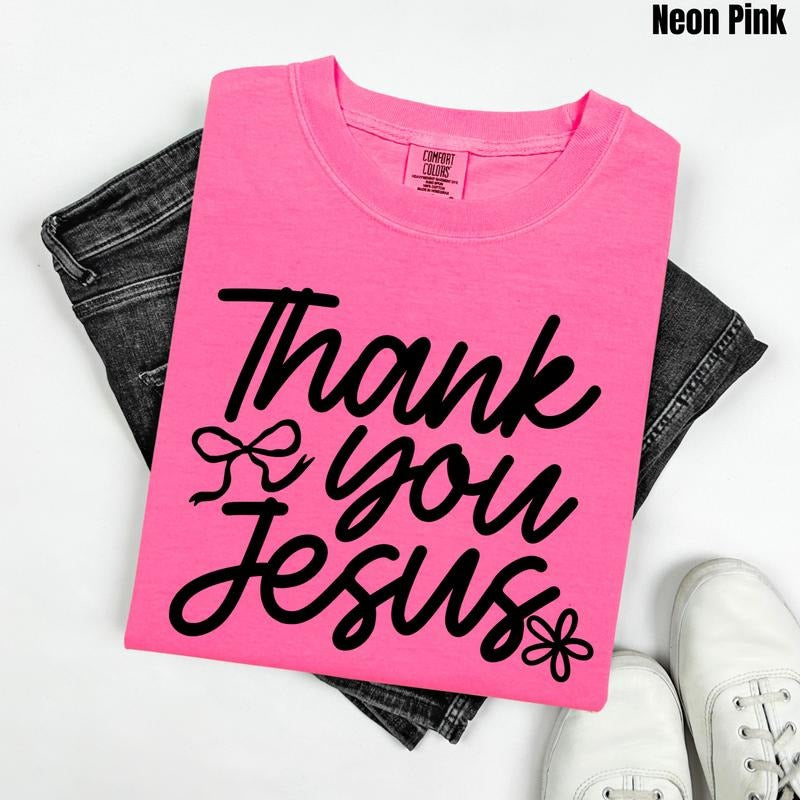 Black Font - Thank You Jesus Comfort Colors T-Shirt 'NLB' Hoodie, Sweatshirt | HypeDripTees.com