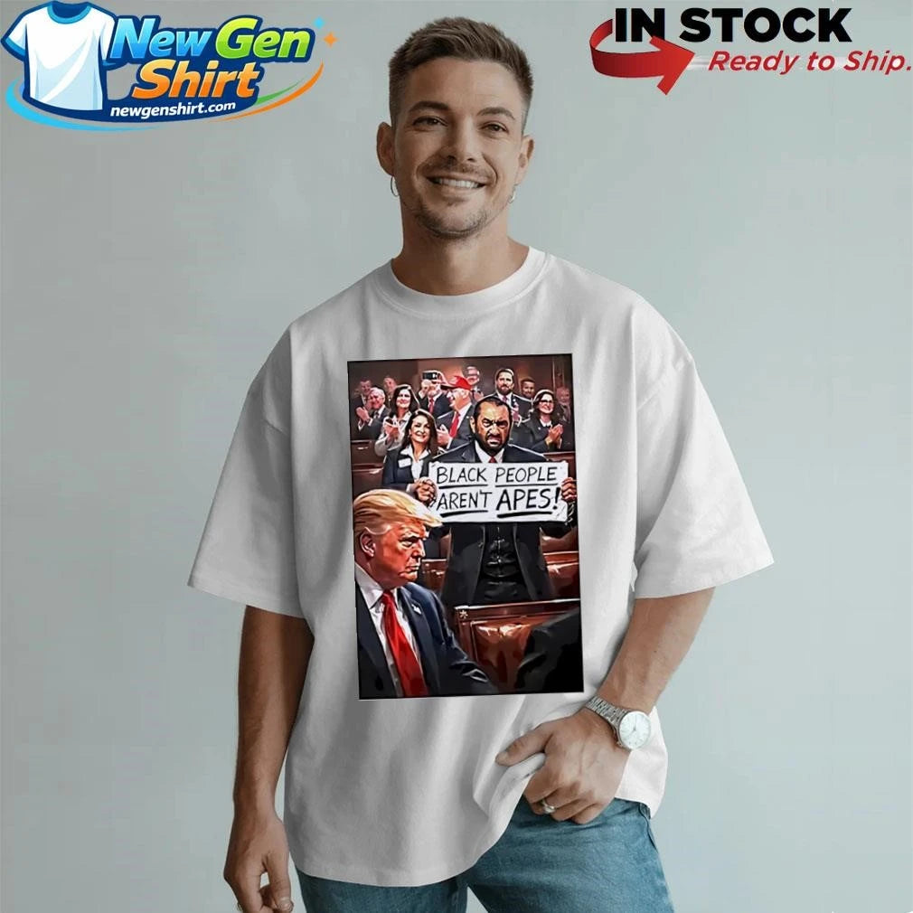 Black People Aren’t Apes Anti Trump Shirt