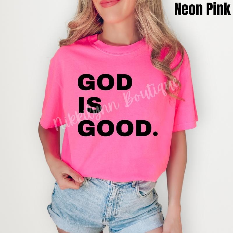 Black Stacked God Is Good Comfort Colors T-Shirt 'NLB' Hoodie, Sweatshirt | HypeDripTees.com