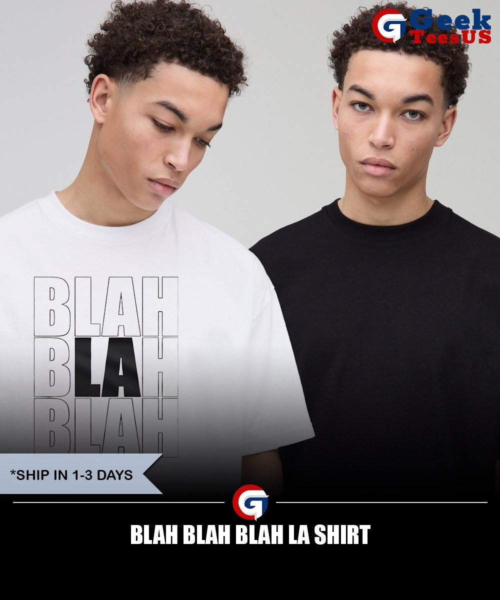 Blah Blah Blah LA shirt