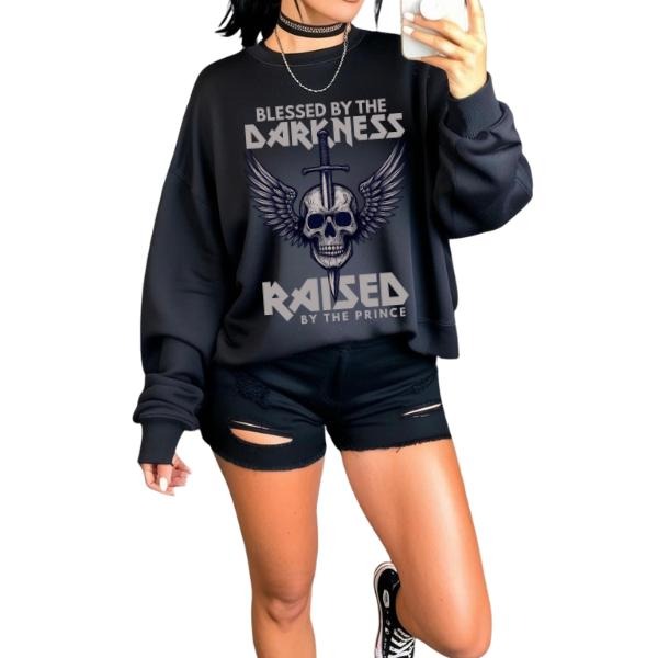 Blessed by the Darkness Raised by the Prince Long Sleeve Crewneck Sweatshirt T Shirt or Hoodie Casual Poly Cotton Blend...