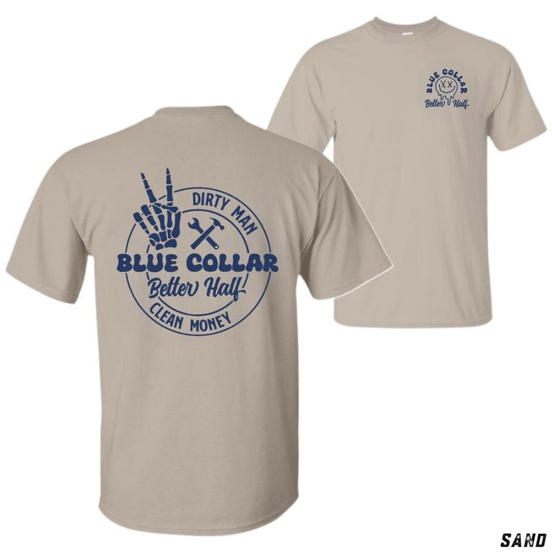 Blue Collar Better Half T-shirt - 100% Cotton Classic Fit Soft And Comfortable For Proud Blue-collar Workers - Tiktok...