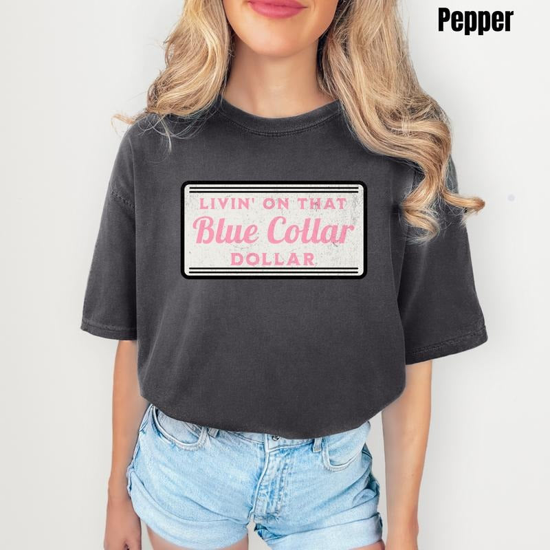 Blue Collar Dollar Comfort Colors T-Shirt 'NLB' Hoodie, Sweatshirt | HypeDripTees.com