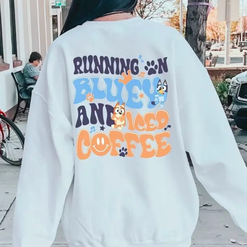 Bluey Mom Sweatshirt, Running On Bluey and Iced Coffee Sweatshirt, Bluey Cool Mom Club Sweatshirt, Bluey Mum Shirt, In My...