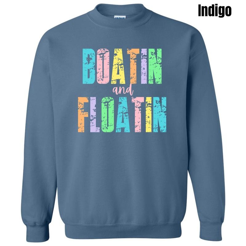 Boatin & Floatin Sweatshirt 'NLB' T-Shirts, Hoodie | HypeDripTees.com