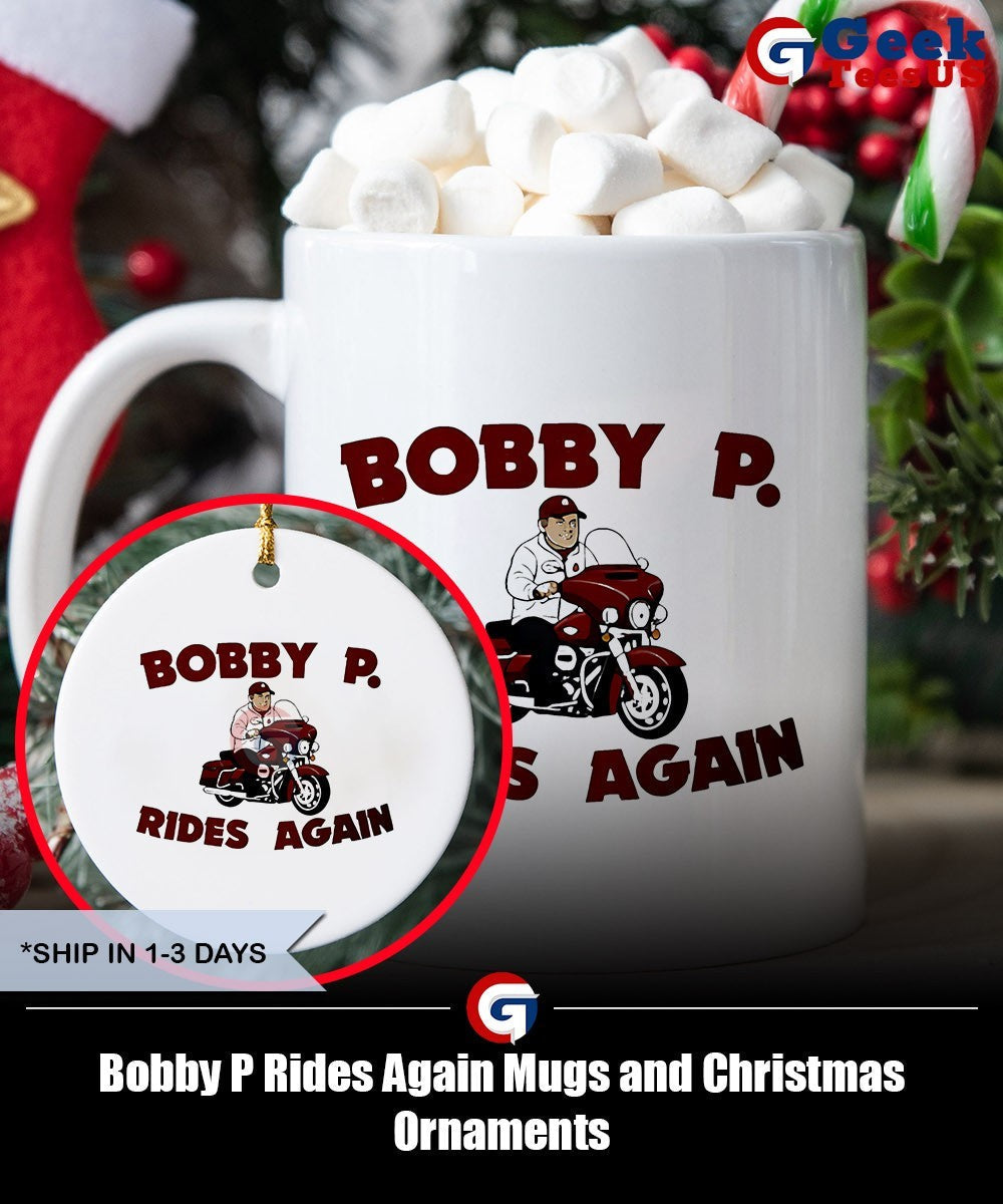 Bobby P Rides Again shirt