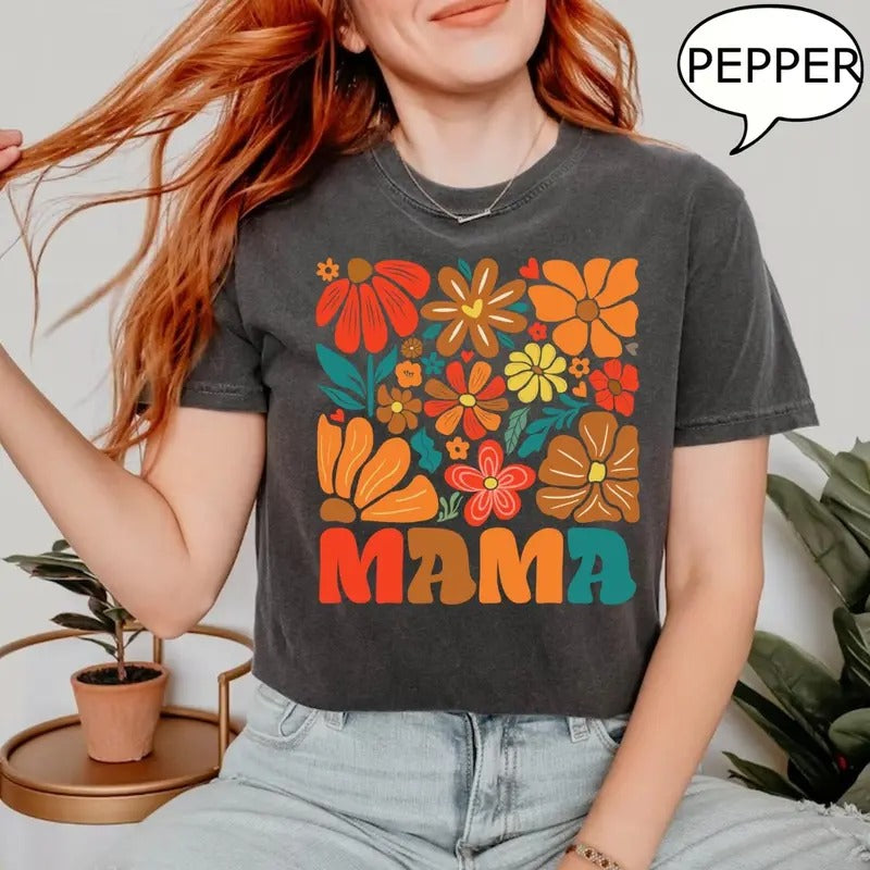 Boho Flower Mama T-Shirt, Floral Mama Shirt, Nature Lover Mama Gift, Gift For Mom, Mother's Day Gift, Mama Shirt, Top...