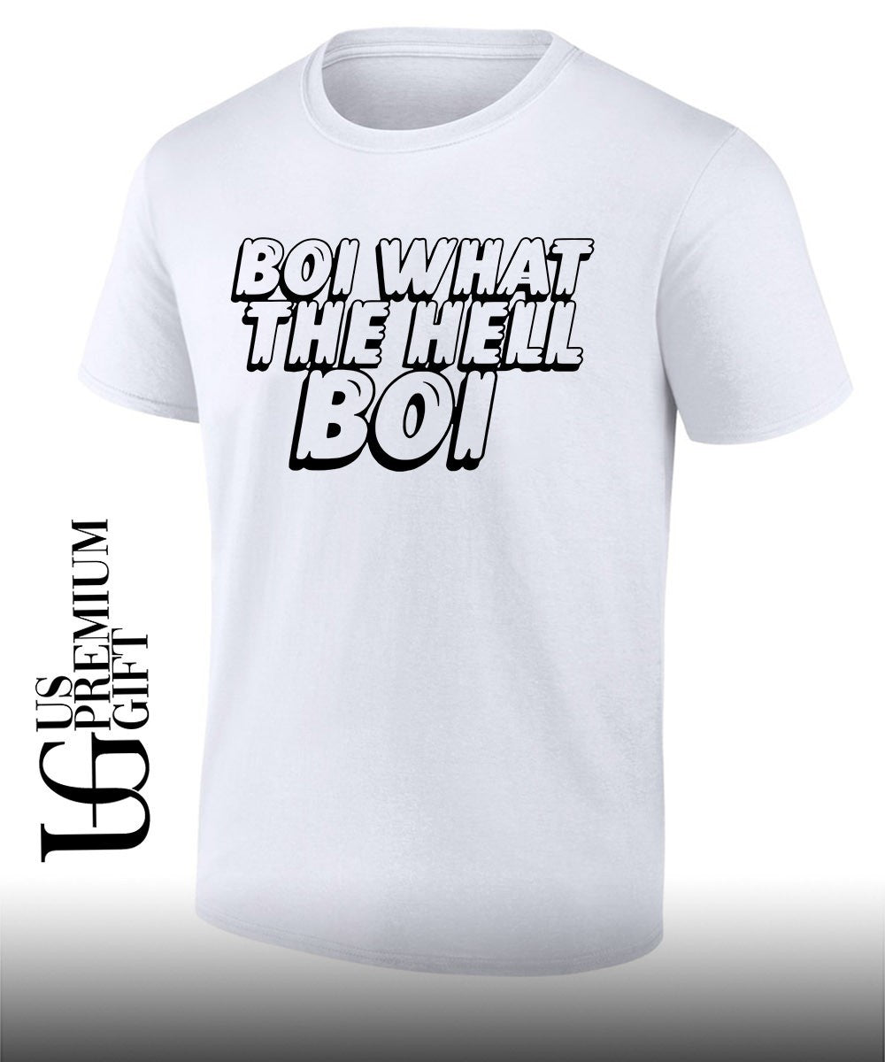 Boi What The Hell Boi shirt