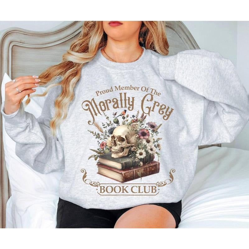 Book Lover Gift Morally Grey Book Club Sweatshirt Dark Romance Reader Gift Fantasy Book Lover Merch Spicy Books Cozy...