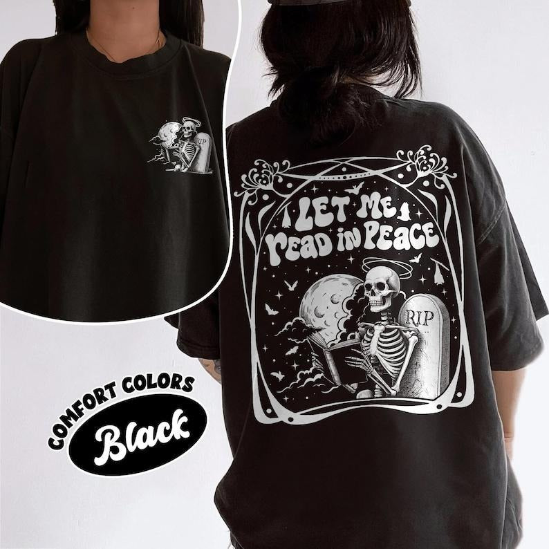 Bookish Skeleton Comforts Colors Shirt, Let Me Read In Peace T Shirt, Funny Halloween Tee For Book Lover, Skeleton...
