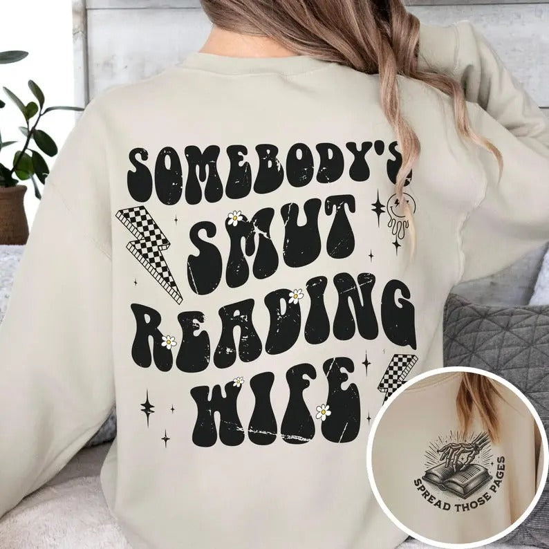 Bookish Sweatshirt, Somebody's Wife, Bookish Gift, Book Lover Sweatshirt, Reader Sweatshirt, Smut Sweatshirt, Smut Gift...