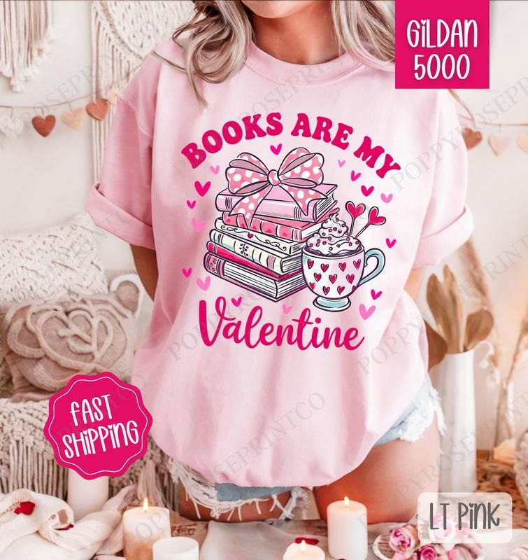 Books Are My Valentine Shirt Gildan Book Lover Plus Sizes T-Shirts, Hoodie, Sweatshirt