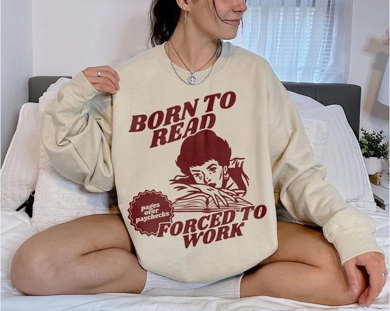 Born To Read Bookish Shirt | Funny Reader Book Addict, Book Lover, Bookish Gift For Her, Spicy Books, Dark Romance, Smut...