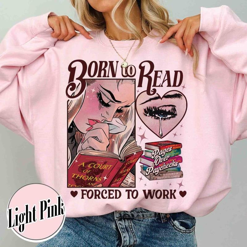 Born To Read Bookish Sweatshirt, Funny Reader Book Addict, Bookish Gift For Her, Dark Romance, Smut Shirt Gift Booktok,...