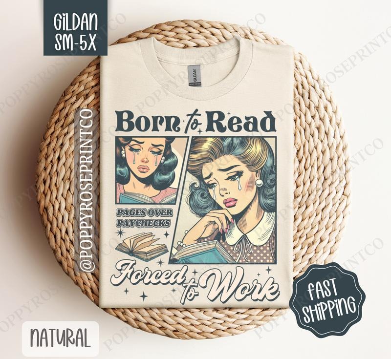 Born to Read, Forced to Work Shirt Gildan, Cute Book Lover Tee, Trendy Bookworm Women's Tshirt Plus Sizes, Gift for Her...