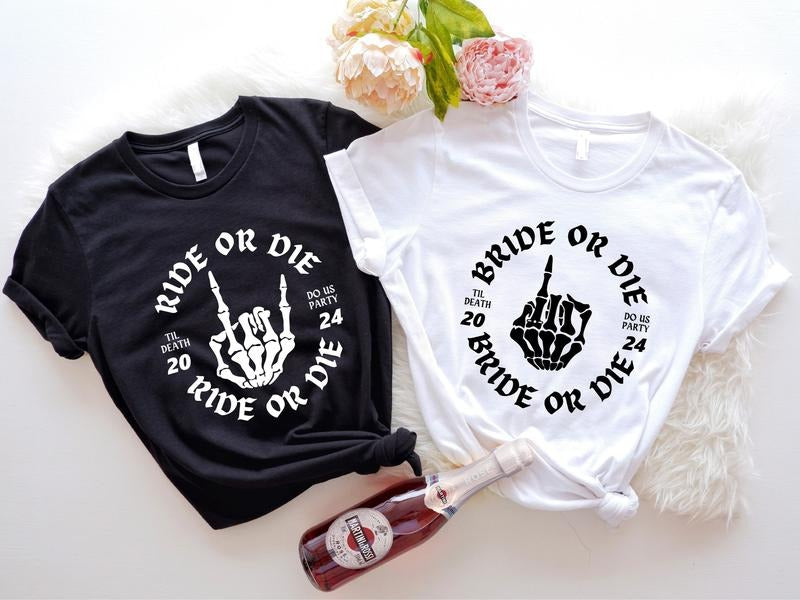Bride Or Die Shirt, Ride Or Die Till Death Do Us Party 2024 T-shirt, Skeleton Hand Bachelorette Party Tee, Bridal Shower...