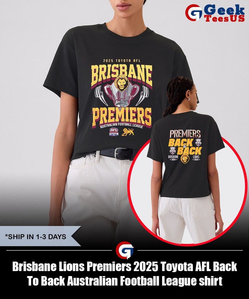 Brisbane Lions Premiers 2025 Toyota AFL Back To Back Australian Football League shirt