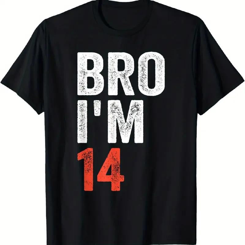 Bro Im 14 T-Shirt For Trendy Teenage Fashion Hoodie, Sweatshirt | HypeDripTees.com