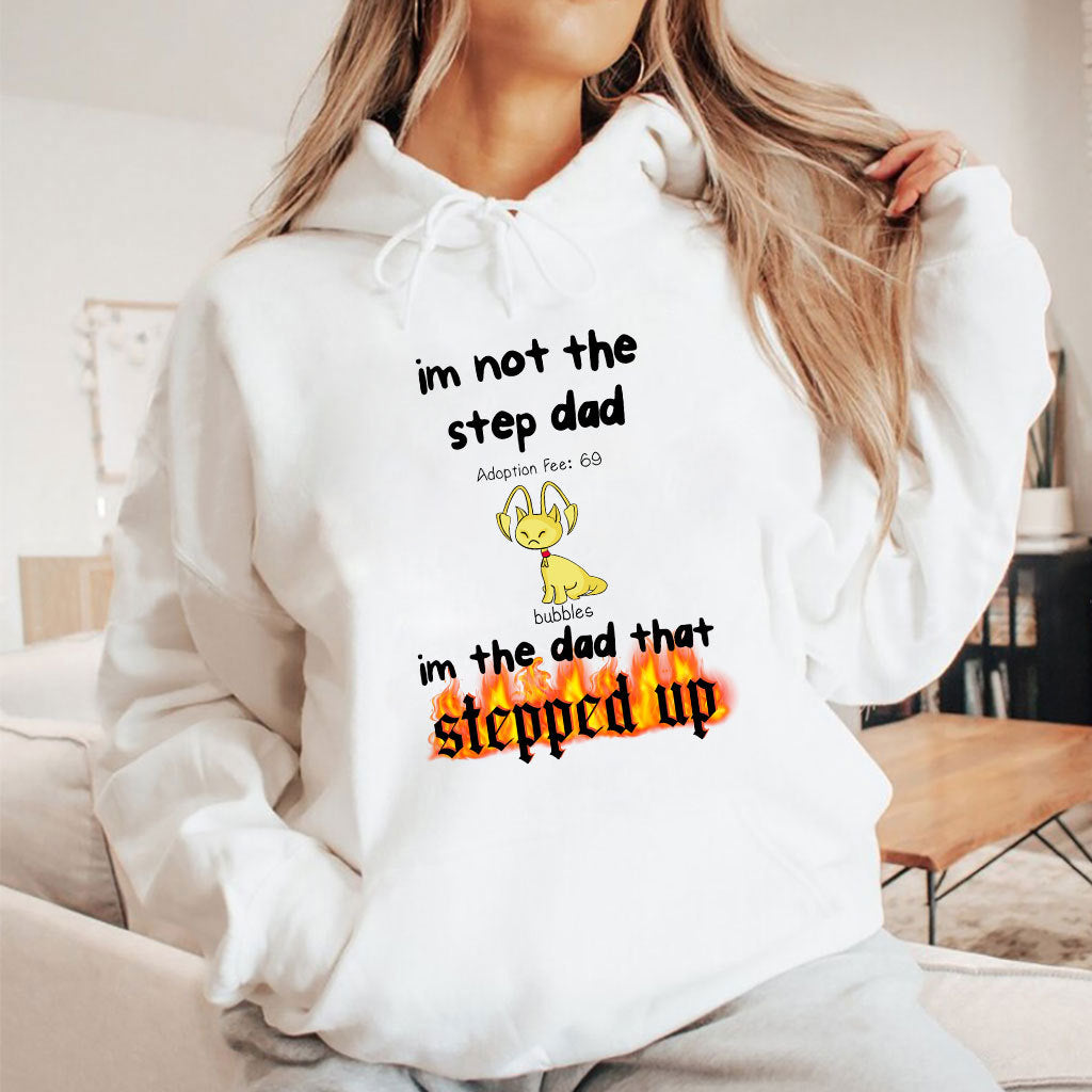 Bubbles I’m Not the Step Dad I’m Just the Dad That Stepped Up Step Dad Shirt