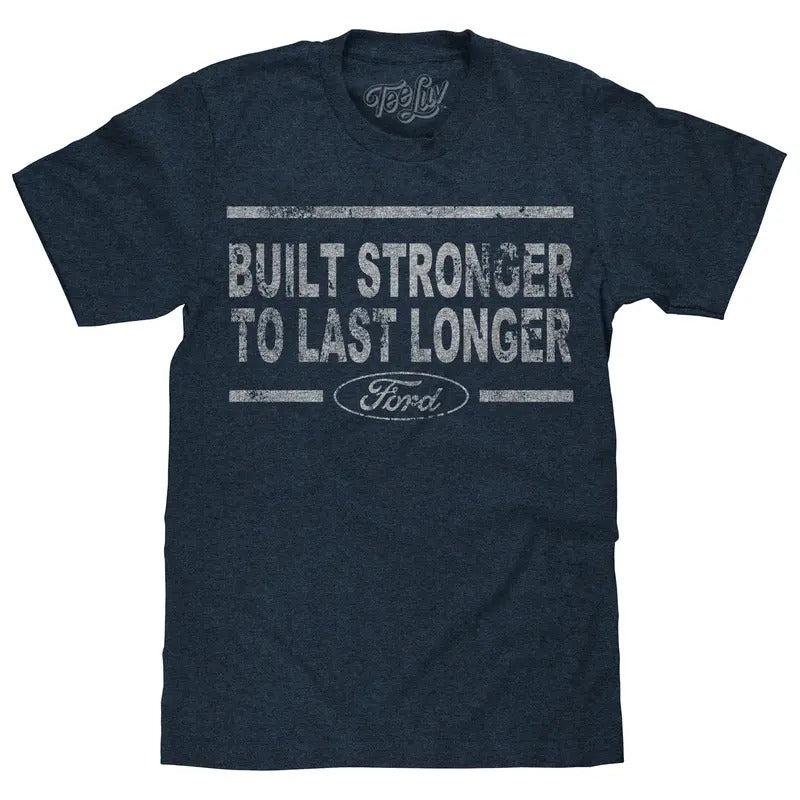 Built Stronger Ford Logo T-Shirt - Navy Hoodie, Sweatshirt | HypeDripTees.com