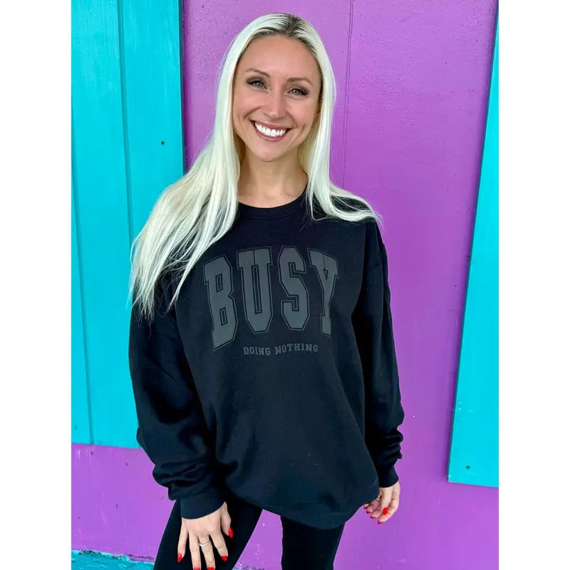 Busy Doing Nothing Black Sweatshirt T-Shirts, Hoodie | HypeDripTees.com