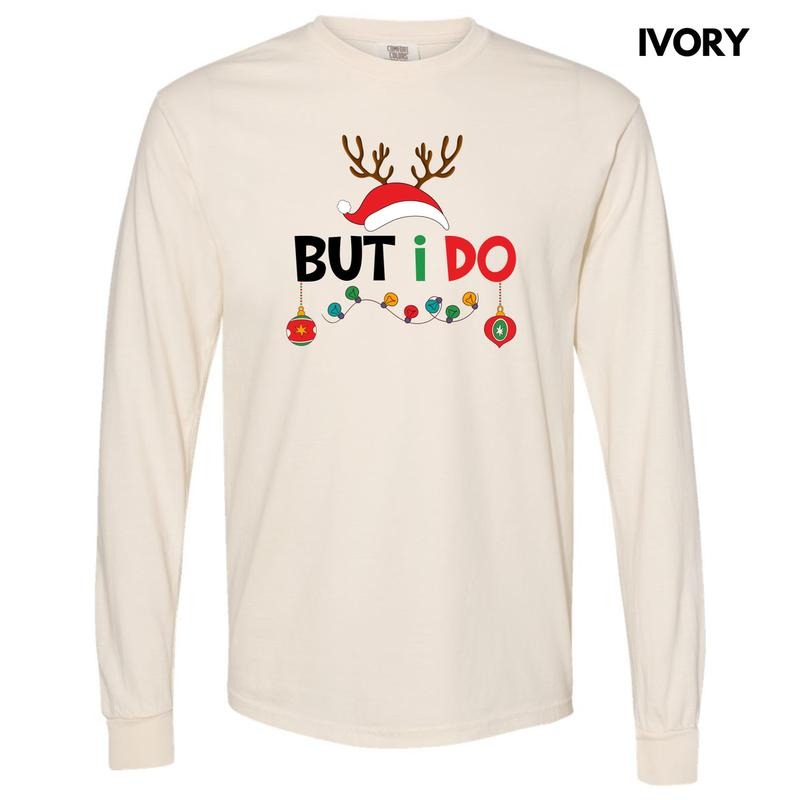 But I Do Matching Christmas Long Sleeve Comfort Colors T-Shirt 'NLB' Hoodie, Sweatshirt | HypeDripTees.com