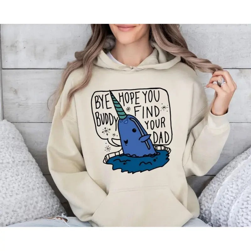 Bye Buddy Shirt, Hope You Find Your Dad Sweatshirt, Christmas Movie Hoodie, Unisex Sweater Pullover Tee | HypeDripTees.com