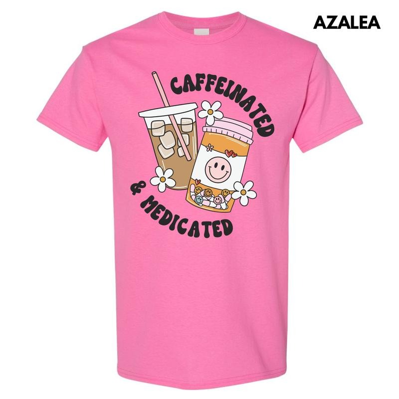 Caffeinated & Medicated Gildan Short Sleeve T-Shirt 'NLB' Hoodie, Sweatshirt | HypeDripTees.com
