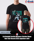 Cal Raleigh Seattle Mariners Catcher Home Run Tour Record 2025 signature shirt