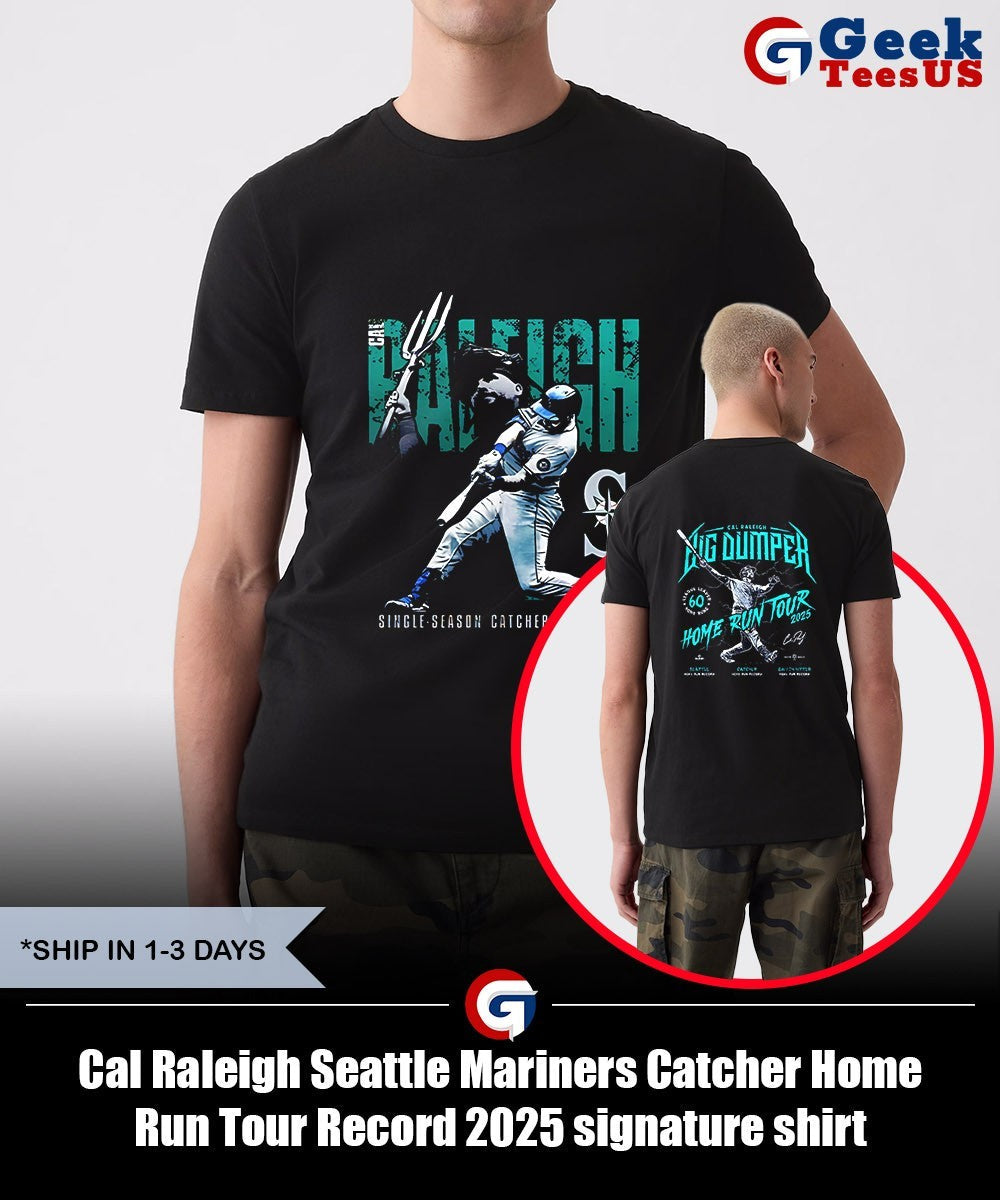 Cal Raleigh Seattle Mariners Catcher Home Run Tour Record 2025 signature shirt